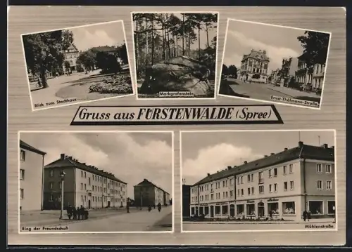AK Fürstenwalde /Spree, Stadthaus, Markgrafenstein, Ernst-Thälmann-Strasse, Ring der Freundschaft, Mühlenstrasse