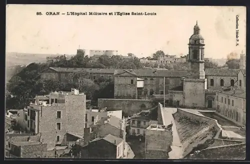 AK Oran, L'Hopital Militaire et l'Eglise Saint-Louis
