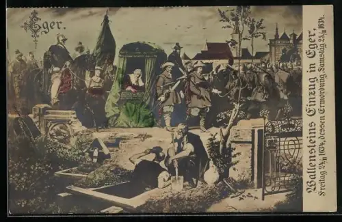 Künstler-AK Eger, Wallensteinz Einzug in die Stadt 1634