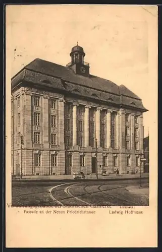 AK Berlin, Verwaltungsgebäude der Städtischen Gaswerke, Neue Friedrichstrasse