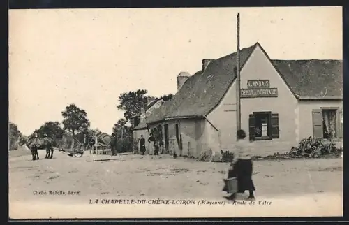 AK La Chapelle-du-Chène-Loiron /Mayenne, Route de Vitré et auberge Landais