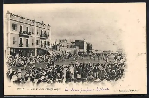 AK Oran, Une Fête au Village Nègre