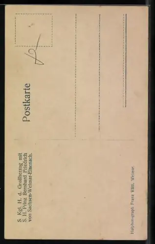 AK S. Kgl. H. d. Grossherzog mit S. H. Prinz Bernhard Friedrich von Sachsen-Weimar-Eisenach