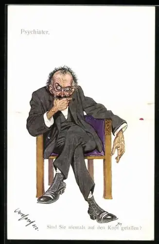 Künstler-AK Carl Josef Pollak: Psychiater, Sind Sie niemals auf den Kopf gefallen?