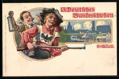 AK Dresden, 13. Dt. Bundesschiessen, Ortsansicht, Zwei Schützen mit Bierhumpen u. Gewehr, Schützenverein