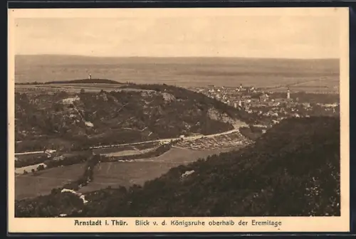 AK Arnstadt i. Thür., Blick von der Königsruhe oberhalb der Eremitage