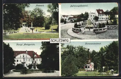 AK Schleswig, Neuwerk, Befreiungsdenkmal, Königl. Amtsgericht, Kanonendenkmal