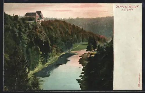AK Burgk a. d. Saale, Schloss Burgk, Flusslandschaft