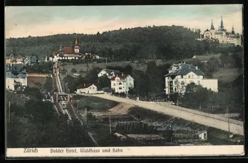 AK Zürich, Bergbahn mit Dolder Hotel und Waldhaus
