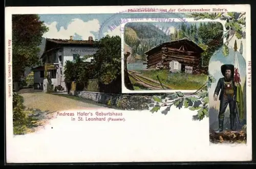 AK St. Leonhard, Andreas Hofer`s Geburtshaus, Pfandlerhütte, Ort der Gefangennahme Hofer`s