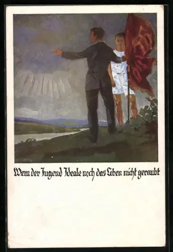Künstler-AK Otto Amtsberg: Wenn der Jugend Ideale noch das Leben nicht geraubt, Zwei junge Männer mit Fahne