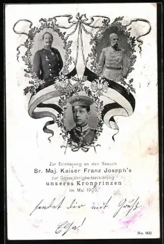 AK Porträt Kaiser Franz Josef I. von Österreich zur Erinnerung an d. Besuch zur Grossjährigkeitserklärung 1900, Zweibund