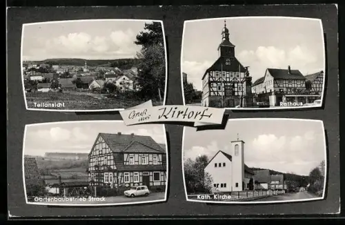 AK Kirtorf, Teilansicht, Rathaus, Gartenbaubetrieb Strack, Kath. Kirche