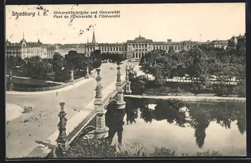AK Strassburg i. E., Pont de l`Université & l`Université
