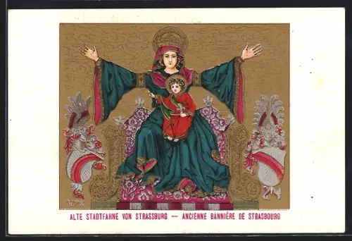Künstler-AK Strassburg, Alte Stadtfahne, Maria mit dem Jesuskind