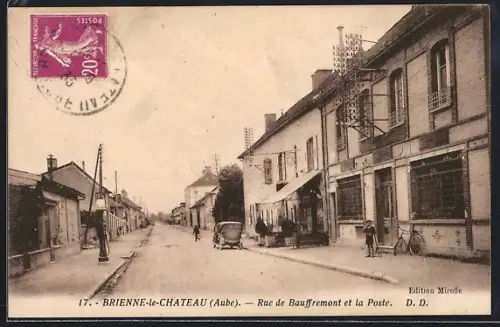 AK Brienne-le-Château /Aube, Rue de Bauffremont et la Poste