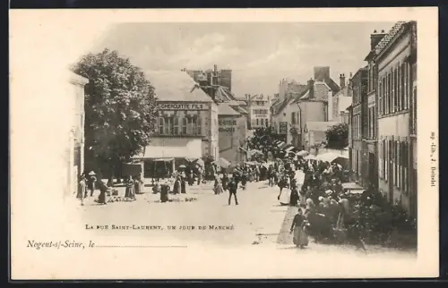 AK Nogent-sur-Seine, La rue Saint-Laurent, un jour de marché