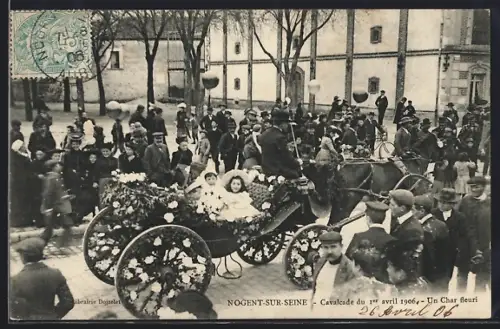 AK Nogent-sur-Seine, Cavalcade du 1er avril 1906, Un char fleuri
