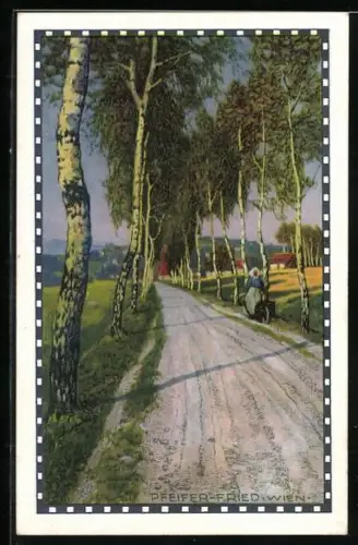 Künstler-AK Pfeifer-Fried: Frau mit Schubkarre auf dem Weg unter Birken
