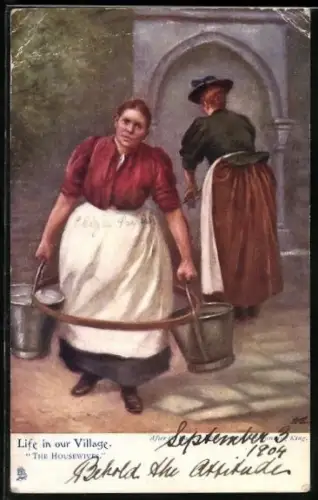 Künstler-AK Raphael Tuck & Sons Nr. 1393: Life in our Village, Housewives fetching Water