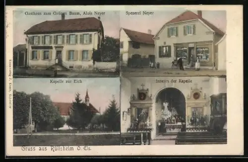 AK Rülisheim /Els., Gasthaus zum Grünen Baum, Inh. Alois Neyer, Spezerei Neyer, Kapelle zur Eich