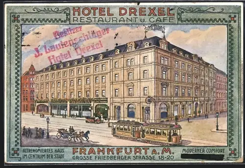 Künstler-AK Frankfurt a. M., Hotel Drexel, Besitzer J. Lautenschläger, Grosse Friedberger Strasse 18
