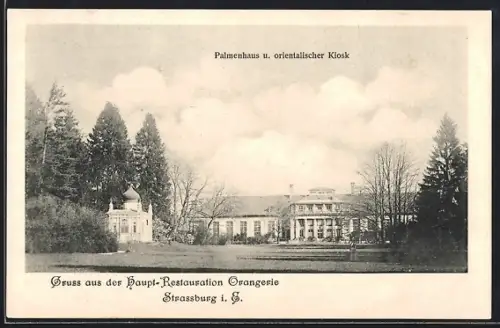 AK Strassburg, Palmenhaus und orientalischer Kiosk, Orangerie