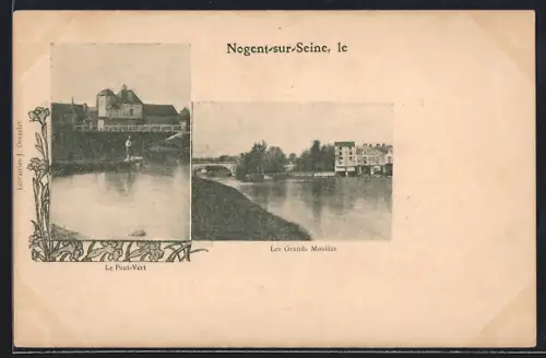 AK Nogent-sur-Seine, Le Pont-Vert et Les Grands Moulins