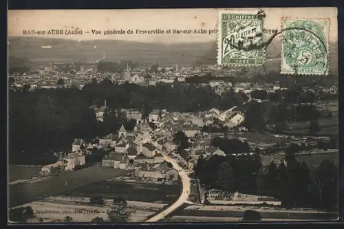 AK Bar-sur-Aube, Vue générale de Froverville et Bar-sur-Aube prise de la route de Troyes