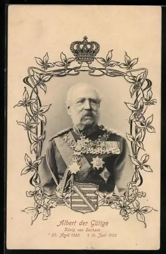 AK Albert der Gütige, König von Sachsen, 23.4.1823 - 19.6.1902