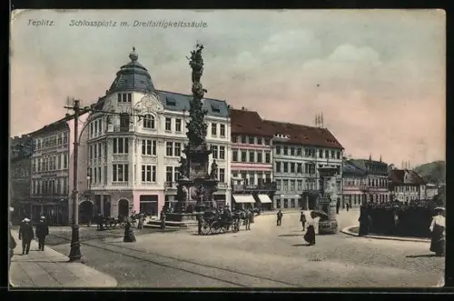 AK Teplitz Schönau / Teplice, Schlossplatz mit Dreifaltigkeitssäule