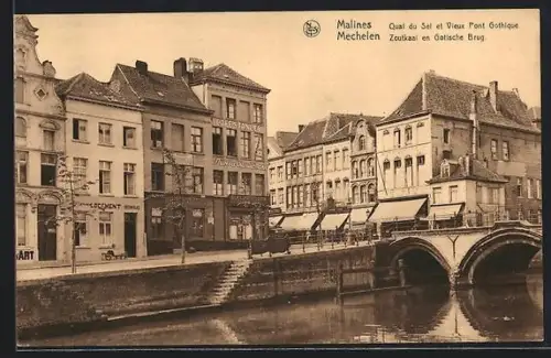 AK Malines, Quai du Sel et Vieux Pont Gothique