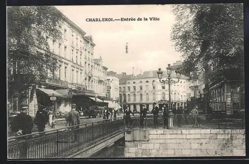 AK Charleroi, Entree de la Ville, Ortseingang mit Grand Hotel de l`Europe