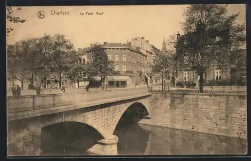 AK Charleroi, Le Pont Neuf