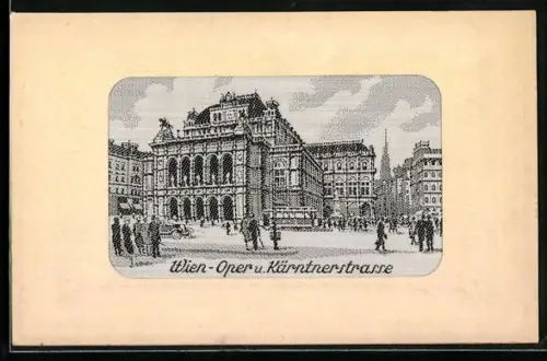 Seidenstick-AK Wien, Oper und Kärntnerstrasse