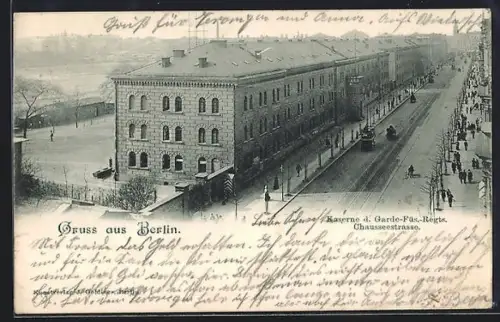 AK Berlin, Kaserne des Garde-Füsilier-Regiments in der Chausseestrasse