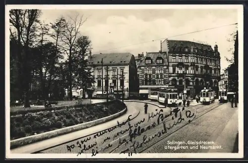 AK Solingen, Gleisdreieck, Ufergarten und Neumarkt mit Strassenbahn