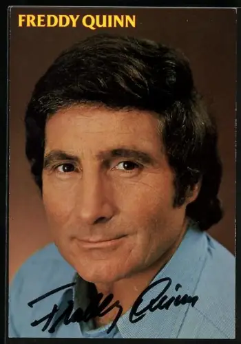 AK Musiker Freddy Quinn in blauem Hemd, Autograph