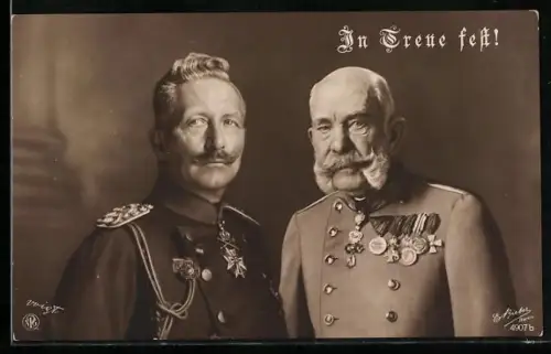 AK In Treue fest!, Kaiser Wilhelm II. & Kaiser Franz Josef I. von Österreich