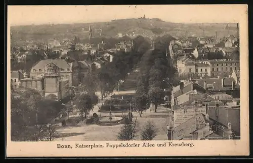 AK Bonn, Kaiserplatz, Poppelsdorfer Allee, Kreuzberg