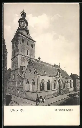 AK Köln a. Rh., St.-Ursula-Kirche