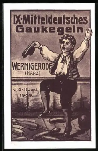 AK Wernigerode, IX. Mitteldeutsches Gaukegeln 1909, Alle Neune!, Kegler freut sich auf der Kegelbahn