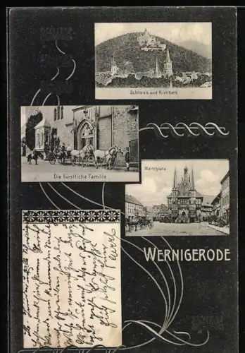 AK Wernigerode, Die fürstliche Familie, Marktplatz, Schloss und Kirchen