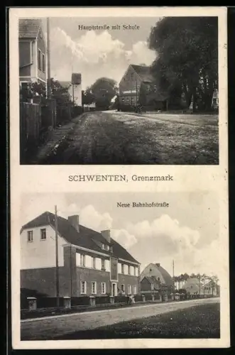 AK Schwenten, Hauptstrasse mit Schule, Neue Bahnhofstrasse