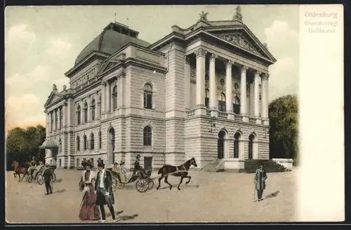 AK Oldenburg / O., Grossherzogliches Hoftheater mit Passanten