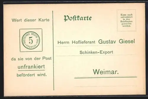 AK Weimar / Thüringen, unfrankiert mit 5 Pfennig Wertmarke, Postkarte an Schinken-Export Gustav Giesel
