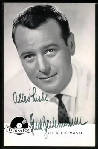 AK Musiker Fred Bertelmann in einem weissen Hemd, Autograph