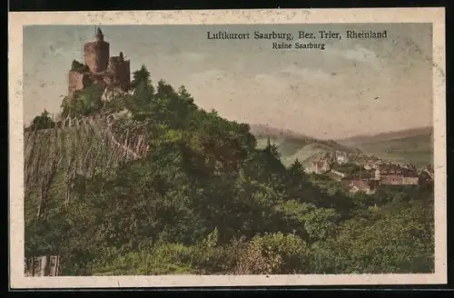 AK Saarburg /Trier, Ruine Saarburg und Ortsansicht