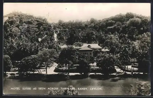 AK Kandy /Ceylon, Hotel Suisse as seen across the Lake