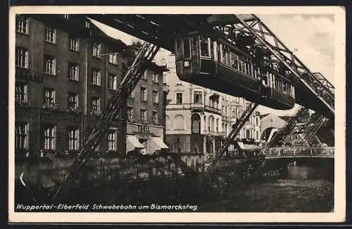 AK Wuppertal-Elberfeld, Schwebebahn am Bismarcksteg